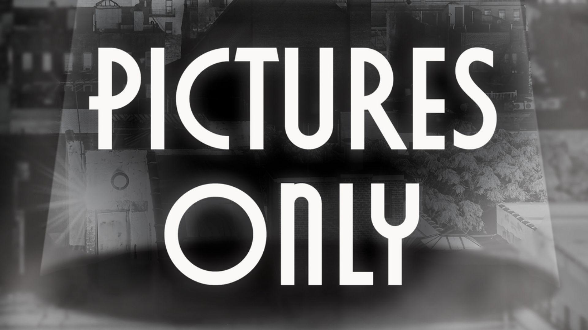 Pictures Only