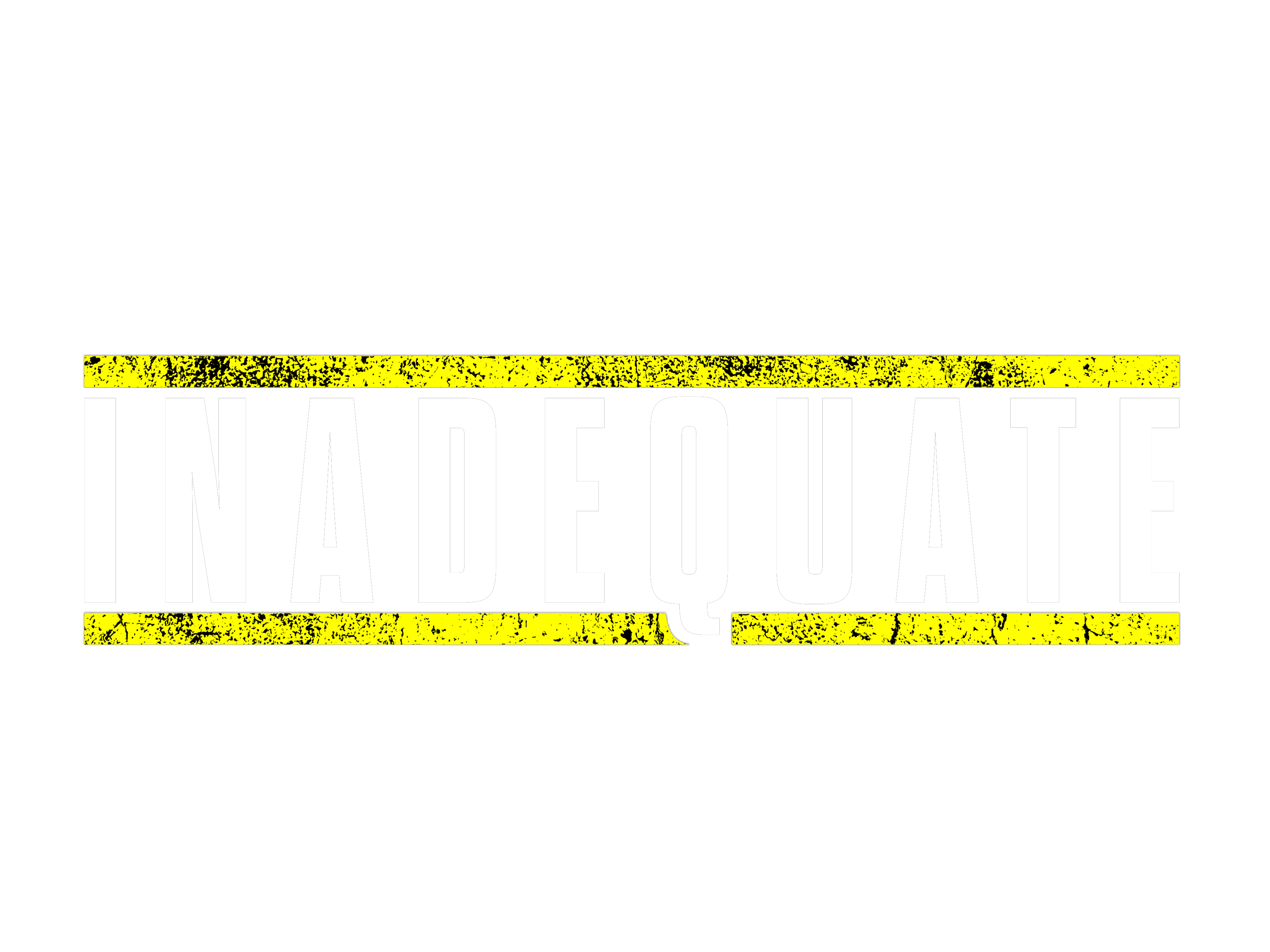 Inadequate